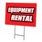Signmission Equipment Rental Yard Sign & Stake outdoor plastic coroplast window, C-1216 Equipment Rental C-1216 Equipment Rental - alternate 1
